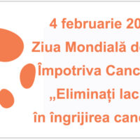 4 februarie 2022 – Ziua Mondială de Luptă împotriva Cancerului: «Eliminați lacunele în îngrijirea cancerului»