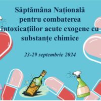 23-29 septembrie 2024 – Săptămâna națională pentru combaterea intoxicațiilor: „Substanțele chimice potențial toxice: gestionarea cu responsabilitate”