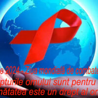 1 decembrie 2024 – Ziua mondială de combatere a HIV/SIDA: “Drepturile omului sunt pentru toți, iar sănătatea este un drept al omului!”