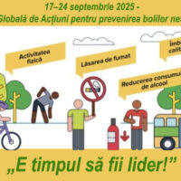 17-24 septembrie 2025 – Săptămâna Globală de Acțiuni pentru prevenirea bolilor netransmisibile: „E timpul să fii lider!”