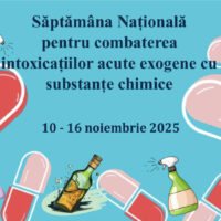 10 -16 noiembrie 2025 – Săptămâna Națională de prevenire a intoxicaţiilor acute neprofesionale exogene de etiologie chimică
