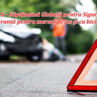 8–12 mai 2026 – Săptămâna Globală pentru Siguranța Rutieră: „Siguranță pentru mersul pe jos și cu bicicleta”