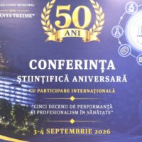 Conferinţa ştiinţifică aniversară cu participare internaţională, ”CINCI DECENII DE PERFORMANȚĂ ȘI PROFESIONALISM ÎN SĂNĂTATE”, dedicată jubileului de 50 de ani de la fondarea Spitalului Clinic Municipal ”Sfânta Treime”